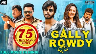 Sundeep Kishans GALLY ROWDY 2021 NEW RELEASED Full Hindi Dubbed Movie  Neha Shetty  South Movie [upl. by Pegma176]