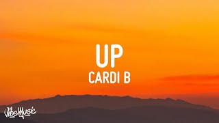 Cardi B  Up Lyrics [upl. by Anailuig]