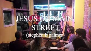 JESUS ON MAIN STREET Live FolkRoots Stephen H Palmer wAnn Downey at Ottawas MEOW bar amp kitchen [upl. by Joellen14]