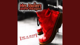 Mes Souliers sont Rouges  Non que jaime donc Clip officiel [upl. by Chitkara225]