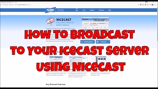 How to Broadcast to your IceCast Server Using Nicecast [upl. by Francoise425]