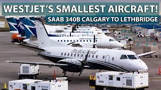 WESTJETS SMALLEST AIRCRAFT Saab 340B Calgary to Lethbridge with WestJet Link [upl. by Ecnarretal955]