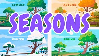 Seasons Song for Kids  Learn About Spring Summer Monsoon Autumn and Winter [upl. by Acilgna729]