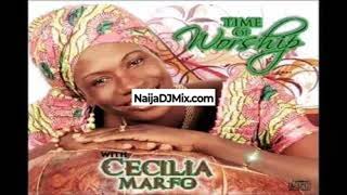 Latest Worship from Cecilia Marfo Latest Mp3 Songs WWWNaijaDJMixCOM [upl. by Proulx748]