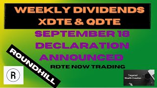 Roundhill XDTE amp QDTE Weekly today Sep 18 Must buy B4 Sep 19 to get Paid on Sep 20 [upl. by Kushner196]