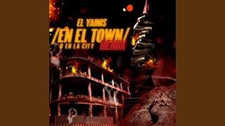 En El Town O En La City Remix [upl. by Feeney]