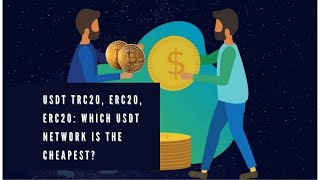 TRC 20 ERC20 BEP20 The Cheapest USDT network [upl. by Adnorrahs]