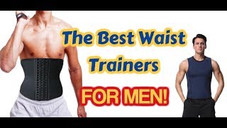 The Best Mens Waist Trainers  2018 Guide [upl. by Sillyhp]