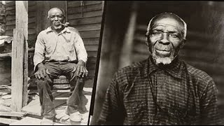 Cudjo LewisThe Last Slaveship Survivor [upl. by Hitt608]