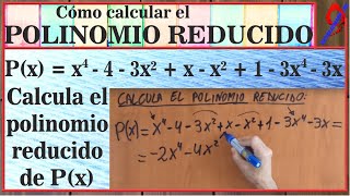 Cómo calcular el polinomio reducido Reducir o simplificar un polinomio [upl. by Apollus]