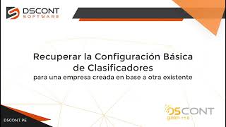 Recuperar la configuración básica de los clasificadores para generar tus EEFF en DSCONT [upl. by Landahl17]