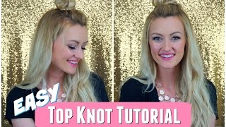 Top Knot Hairstyle Tutorial [upl. by Yelyab414]