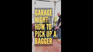 Garage Night How to Pick Up Your Bagger [upl. by Colombi940]