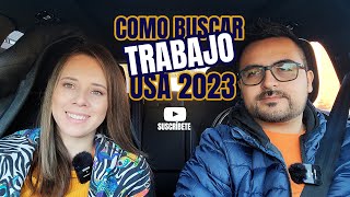 LAS MEJORES MANERAS DE ENCONTRAR TRABAJO EN USA 2023 [upl. by Sukramal777]