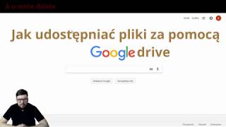 Udostępnianie plików za pomocą google drive [upl. by Groscr466]