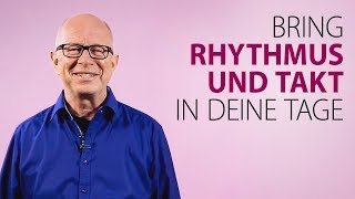 Robert Betz  Bring Rhythmus und Takt in deine Tage [upl. by Hedva]