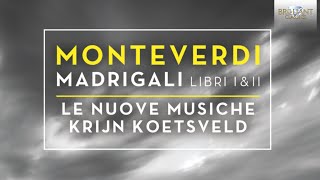 Monteverdi Madrigali Libri I amp II [upl. by Nitaf325]