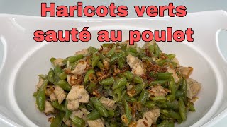 HARICOTS VERTS SAUTÉ AU POULET👍 [upl. by Phelan875]