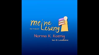 mL256  LiveLeseBühne mit Norma K Koenig [upl. by Tryck]