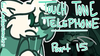 📞 Touch Tone Telephone 📞  PART 15  For CarlLikesToAnimate [upl. by Edijabab234]