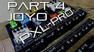 Joyo PXL Looper  Switcher Series EXPLAINED Part 46 PXL PRO [upl. by Patrizia]