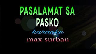 PASALAMAT SA PASKO max surban Karaoke [upl. by Eenafit]