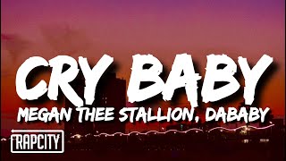 Megan Thee Stallion  Cry Baby Lyrics ft DaBaby [upl. by Araiet38]