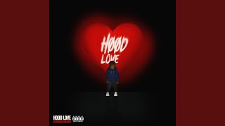 Hood Love [upl. by Kerin]