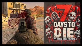 7 Days To Die Is The BEST Zombie Survival Game [upl. by Keeler]