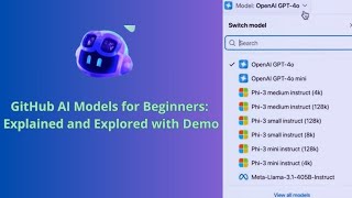 GitHub AI Models for Beginners Explained and Explored with Demo [upl. by Anayek]