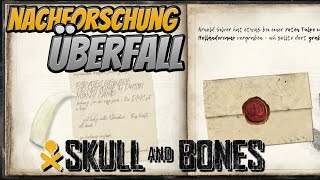 Skull And Bones Überfall Nachforschung [upl. by Dewie]