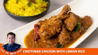 How to make Chettinad Chicken and Lemon Rice  South Indian Chicken Curry  Chef Ajay Chopra [upl. by Araec]