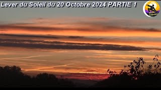 Lever du Soleil du 20 Octobre 2024 PARTIE 1 [upl. by Maite]