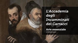 LAccademia degli Incamminati e i Carracci [upl. by Atiuqaj253]