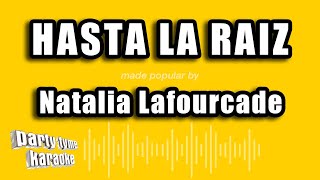 Natalia Lafourcade  Hasta La Raiz Versión Karaoke [upl. by Michel]