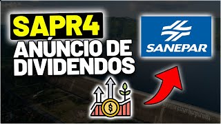 A SANEPAR ESTÁ DE GRAÇA ANÚNCIO DE DIVIDENDOS  SAPR4 VALE A PENA INVESTIR SAPR11 ou SAPR3 [upl. by Christen]