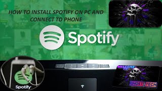 SPOTIFY ON PC  HOW TO INSTALL AND CONNECT TO PHONE [upl. by Tavie]