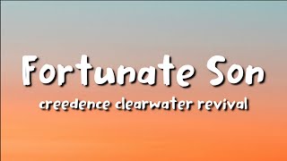 creedence clearwater revival  Fortunate Son lyrics [upl. by Namialus]