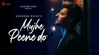 Mujhe Peene Do  Darshan Raval  Official Lyrics Music Video  Romantic Song 2020  The Bong Girl [upl. by Duong]