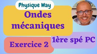 Ondes mécaniques  Exercice 2  1ère spé physiquechimie [upl. by Haimehen787]