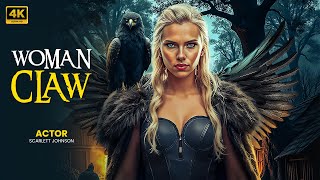 Woman Claws  New Adventure Movie 2025  Scarlett Johnson  Full Movie  4K Ultra actionmovies [upl. by Daht]