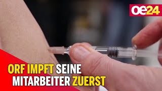 ORF impft seine Mitarbeiter zuerst [upl. by Lrem]