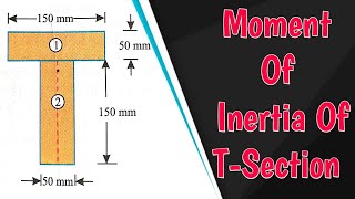 Moment Of Inertia Of TSection 🔥 Engineering Mechanics  Civil Stuff [upl. by Sol]