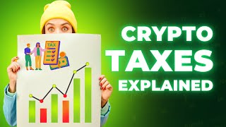 Crypto Taxes Explained Everything You Need to Know [upl. by Roban]