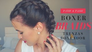 BOXER BRAIDS O TRENZAS DE BOXEADOR PASO A PASO [upl. by Rondi]