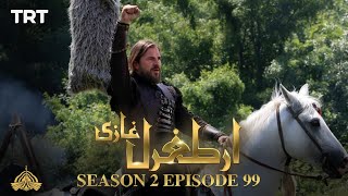 Ertugrul Ghazi Urdu  Episode 99  Season 2 [upl. by Aluor142]