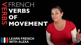 French Verbs of Movement Learn French With Alexa [upl. by Mansur717]