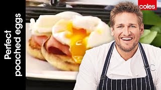 How to Poach the Perfect Eggs  Cook with Curtis Stone  Coles [upl. by Piegari440]