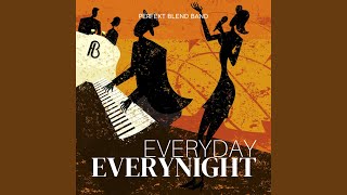 Everyday Everynight [upl. by Fillian]