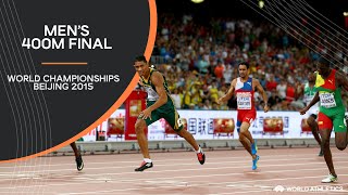 Mens 400m Final  World Athletics Championships Beijing 2015 [upl. by Fae68]